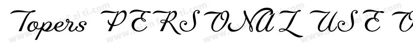 Topers PERSONAL USE ONLY字体转换